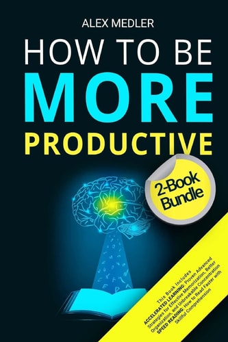 How to Be More Productive 2-Book Bundle