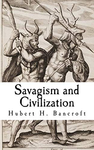 Savagism and Civilization