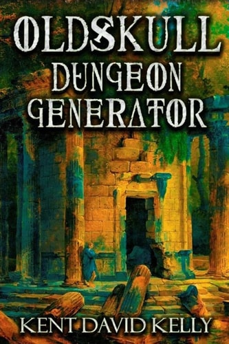 The Oldskull Dungeon Generator - Level 1 Castle Oldskull Supplement GEN2