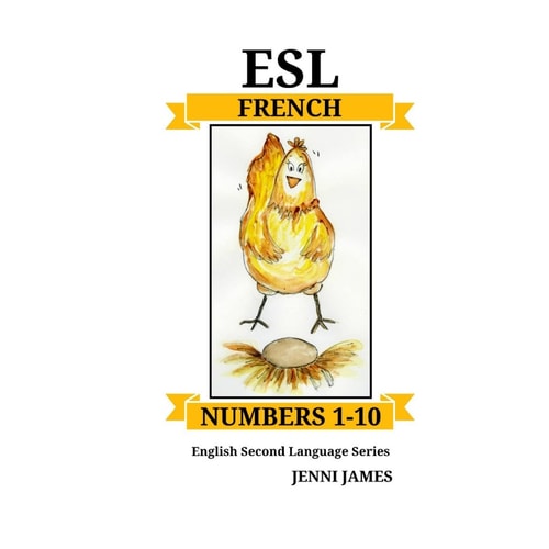 ESL Numbers 1-10 - French ESL (English Second Language) French