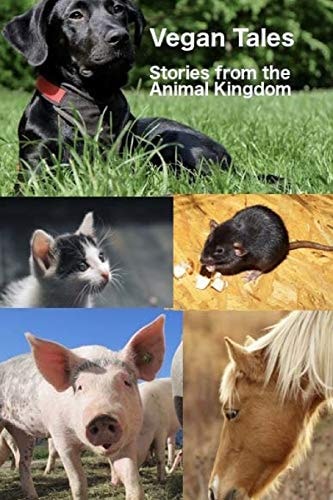 Vegan Tales Stories from the Animal Kingdom