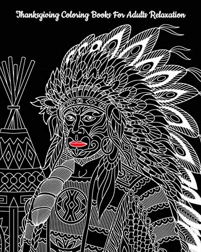 Thanksgiving Coloring Books For Adults Relaxation Perfect for Thanksgiving Gift