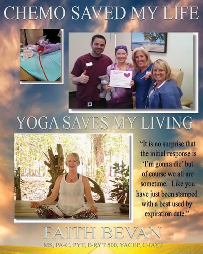 Chemo Saved My Life Yoga Saves My LIVING Healing the Mind and Body Through Injury And/or Chronic Disease