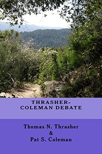 Thrasher-Coleman Debate