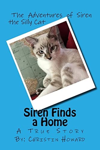 Siren Finds a Home A True Story