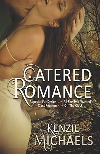 Catered Romance Formerly The Anderson Chronicles