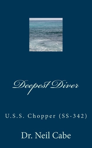 Deepest Diver U. S. S. Chopper (Ss-342)