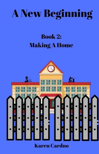 A New Beginning Book 2: Making a Home