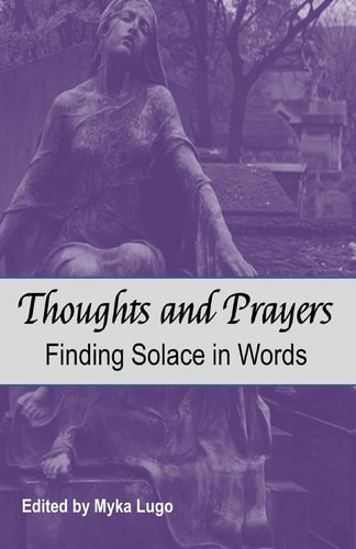 Thoughts and Prayers Finding Solace in Words