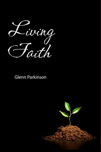 Living Faith Convictions That Bring Faith to Life