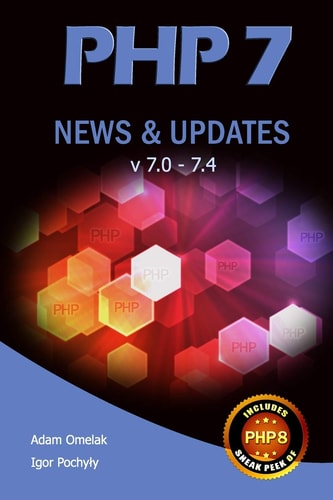 PHP 7 News and Update V7. 0 - 7. 4