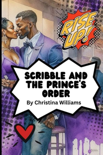 Scribble and the Prince's Order