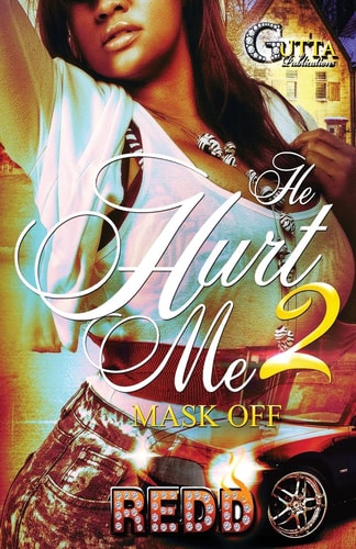 He Hurt Me 2 Mask Off