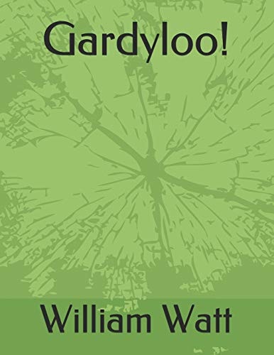 Gardyloo!