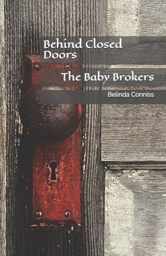 Behind Closed Doors The Baby Brokers