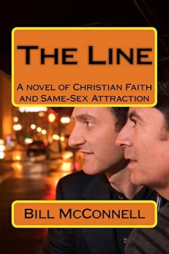 The Line A Novel about God, Faith and Same-Sex Attraction