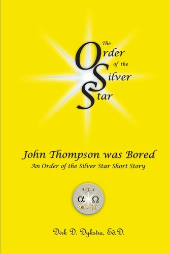 John Thompson Was Bored An Order of the Silver Star Short Story