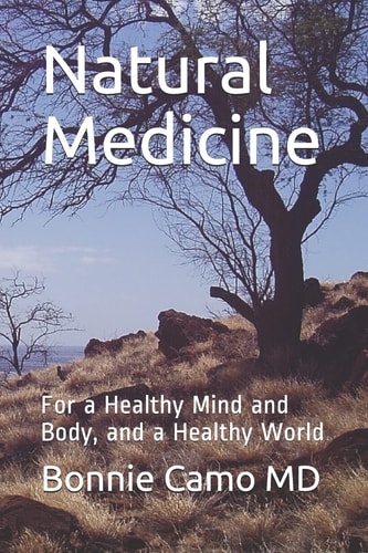 Natural Medicine For a Healthy Mind and Body, and a Healthy World