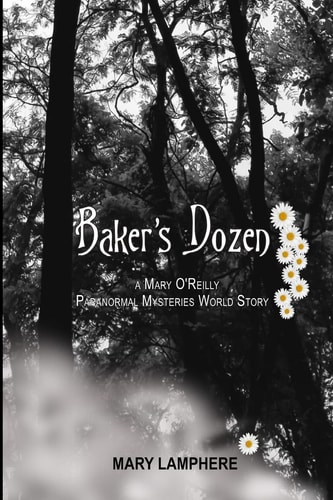 Baker's Dozen A Mary O'Reilly Paranormal Mysteries World Story