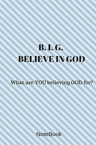Believe in God What Are YOU Believing GOD For?