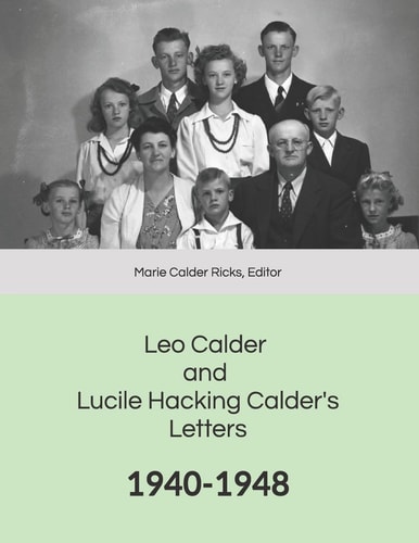 Leo Calder and Lucile Hacking Calder's Letters 1940-1948