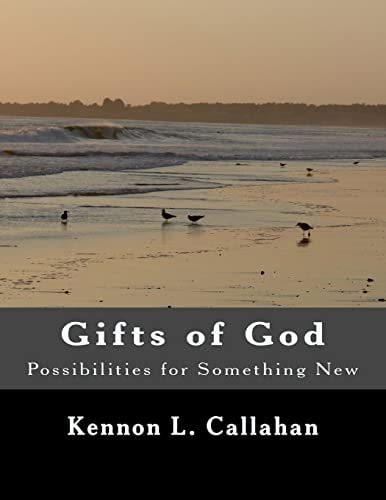 Gifts of God Possibilities for Something New