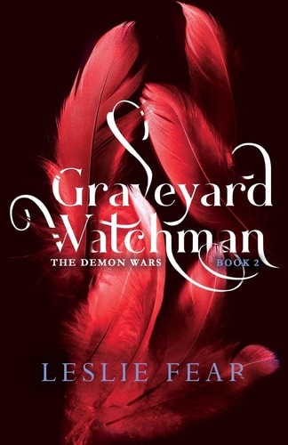 Graveyard Watchman, Book 2 The Demon Wars
