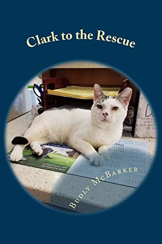 Clark to the Rescue A Paws Story