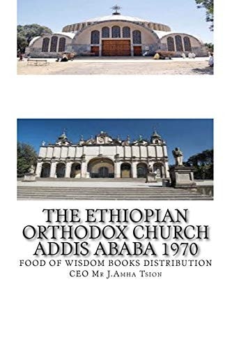 The Ethiopian Orthodox Church Addis Ababa 1970