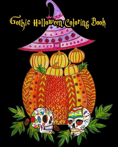 Gothic Halloween Coloring Book Stress Relieving Halloween Designs (GOREGEOUS Coloring Book), 100 Pages