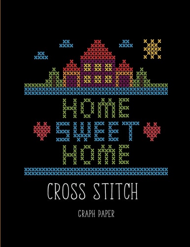 Cross Stitch Graph Paper Beginner Cross Stitch Design- 10 Square Per Inch Graph Paper, Project Ideas for Kids