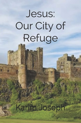 Jesus Our City of Refuge