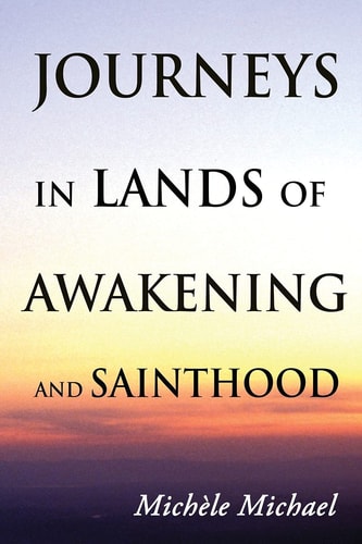 Journeys in Lands of Awakening and Sainthood