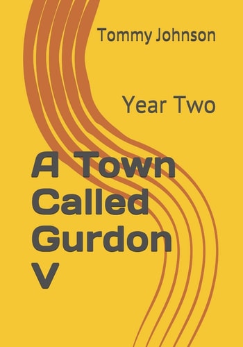 A Town Called Gurdon V Year Two