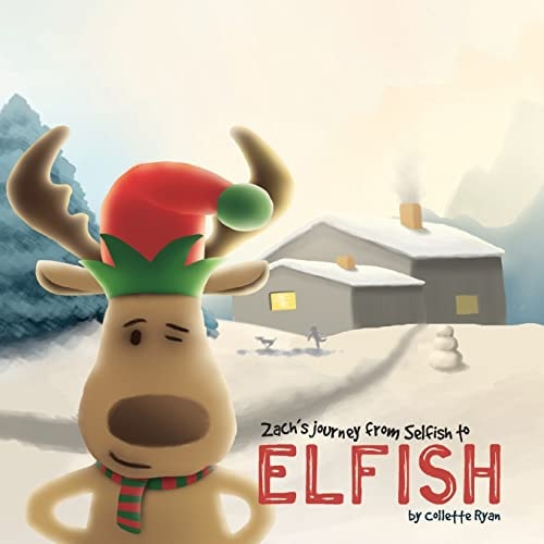 Zach's Journey from Selfish to Elfish
