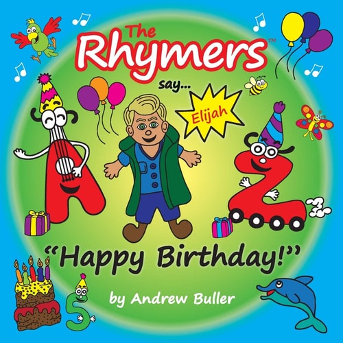 The Rhymers Say..."Happy Birthday!" Elijah