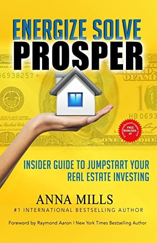 Energize Solve Prosper Insider Guide to Jumpstart Your Real Estate Investing