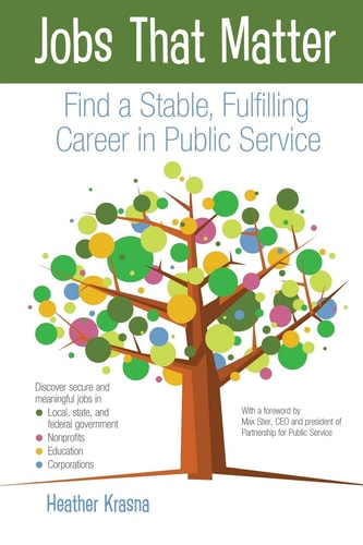 Jobs That Matter Find a Stable, Fulfilling Career in Public Service
