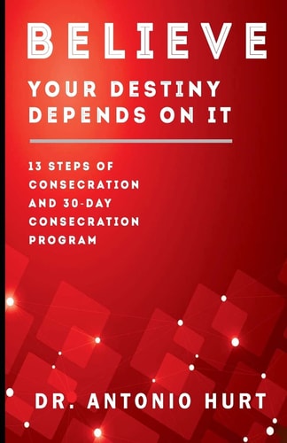Believe Your Destiny Depends On It!