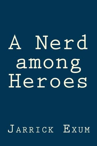 A Nerd Among Heroes