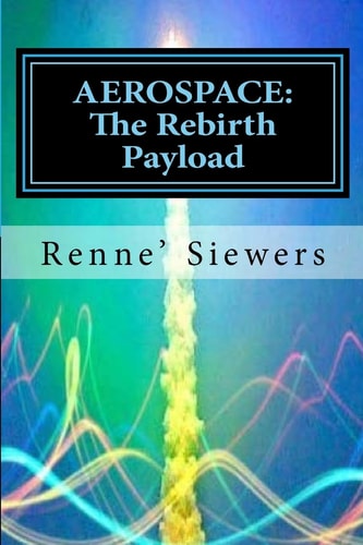 Aerospace The Rebirth Payload
