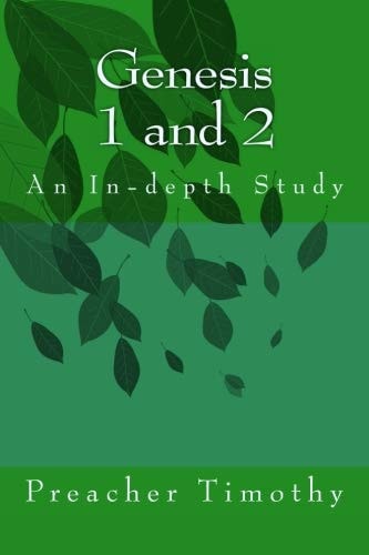 Genesis 1 And 2 An In-Depth Study