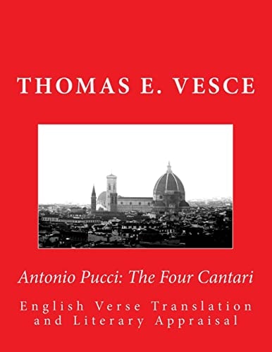 Antonio Pucci The Four Cantari: English Verse Translation and Literary Appraisal