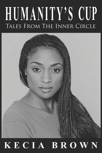 Humanity's Cup Tales From the Inner Circle