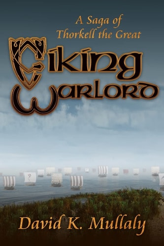 Viking Warlord A Saga of Thorkell the Great