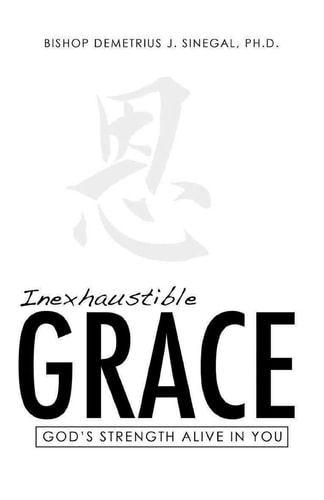 Inexhaustible Grace God's Strength Alive in You