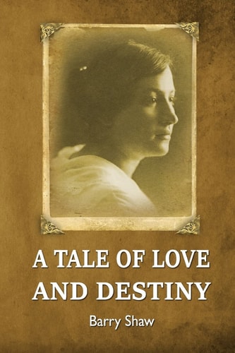 A Tale of Love and Destiny The Dramatic Life of a Passionate Heroine.