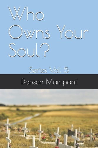 Who Owns Your Soul? Series Vol. 5