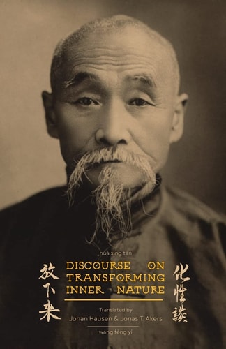 Discourse on Transforming Inner Nature Hua Xing Tan
