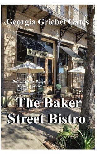 Baker Street Bistro A Baker Street Bistro Mystery